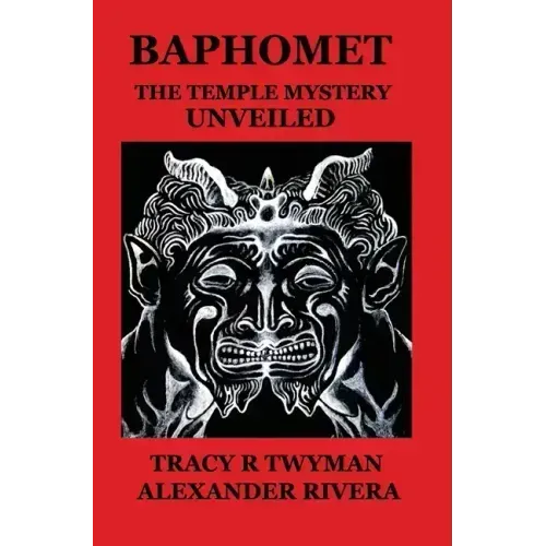 Baphomet: The Temple Mystery Unveiled - Hardcover