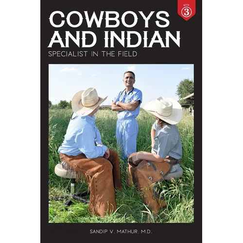 Cowboys and Indian Book 3: Specialist in the Field - Paperback