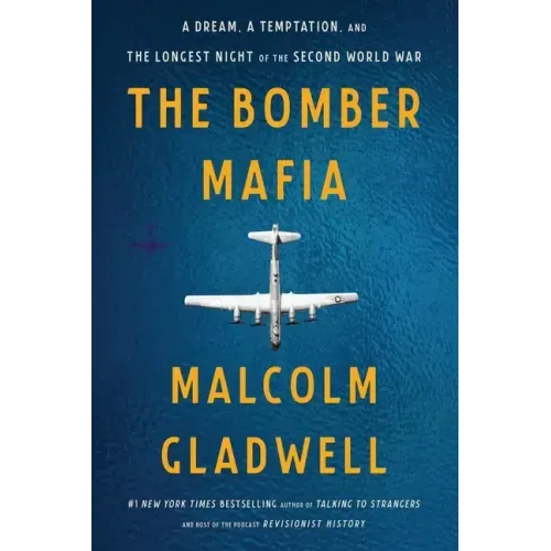 The Bomber Mafia: A Dream, a Temptation, and the Longest Night of the Second World War - Paperback