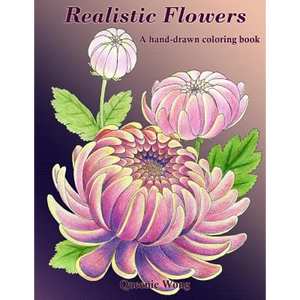 Realistic Flowers - A hand-drawn coloring book - Paperback