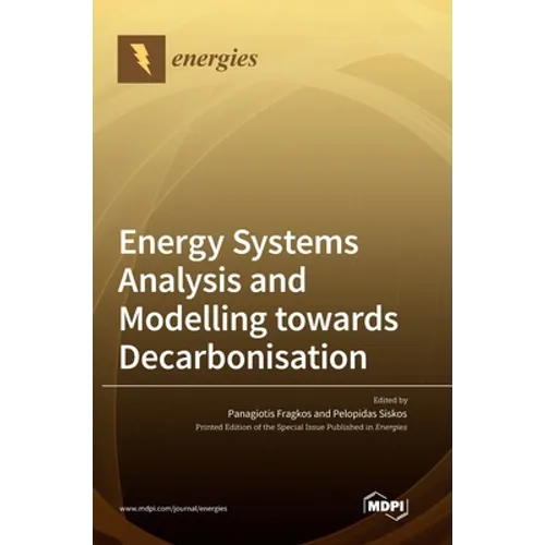 Energy Systems Analysis and Modelling towards Decarbonisation - Hardcover