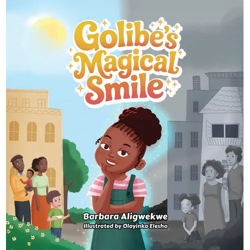 Golibe's Magical Smile - Hardcover