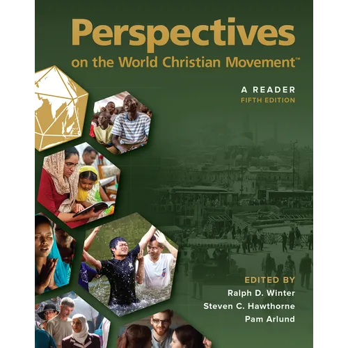 Perspectives on the World Christian Movement - 5th Edition: A Reader - Paperback