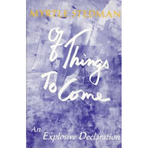 Of Things to Come: An Exploration of the Creative Mind - Paperback