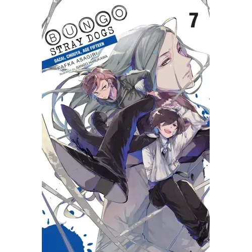 Bungo Stray Dogs, Vol. 7 (Light Novel): Dazai, Chuuya, Age Fifteen Volume 7 - Paperback