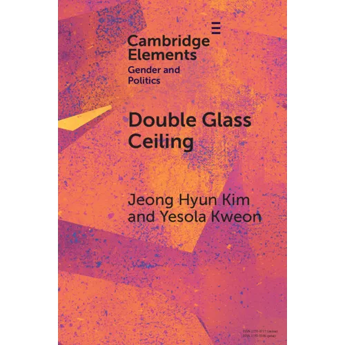Double Glass Ceiling: The Class Effects of Gender Representation - Paperback