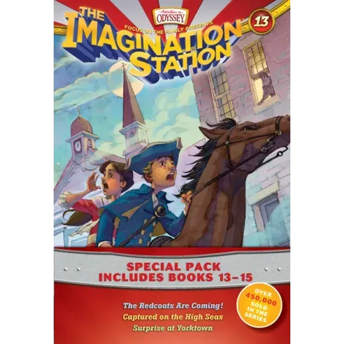 Imagination Station Books 3-Pack: The Redcoats Are Coming! / Captured on the High Seas / Surprise at Yorktown - Paperback
