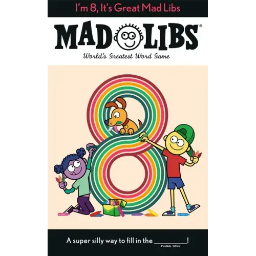 I'm 8, It's Great Mad Libs: World's Greatest Word Game - Paperback