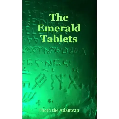 The Emerald Tablets of Thoth the Atlantean