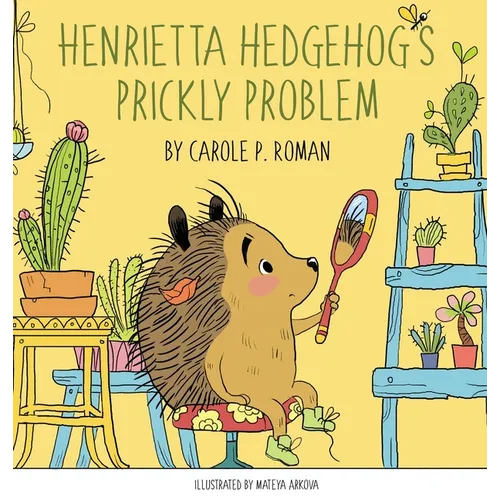 Henrietta Hedgehog's Prickly Problem - Hardcover