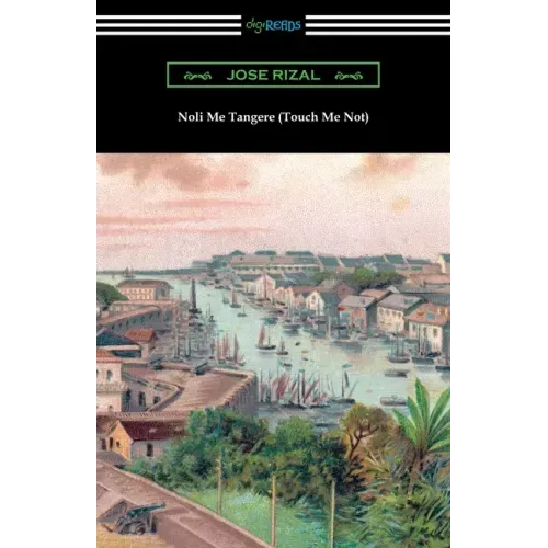 Noli Me Tangere (Touch Me Not) - Paperback