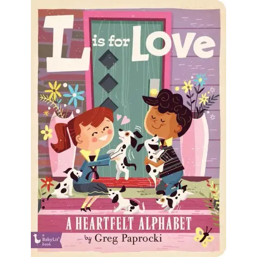 L Is for Love: A Heartfelt Alphabet - Board Book