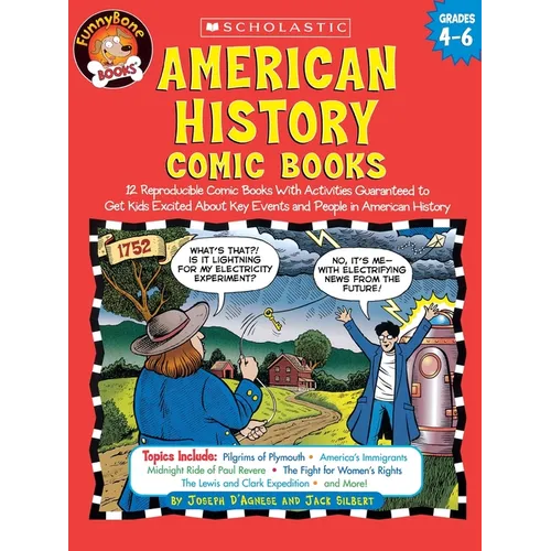 American History Comic Books: Twelve Reproducible Comic Books with Activities Guaranteed to Get Kids Excited about Key Events and People in American - Paperback