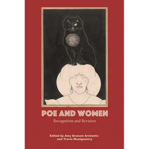 Poe and Women: Recognition and Revision - Hardcover