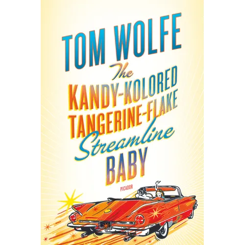 The Kandy-Kolored Tangerine-Flake Streamline Baby - Paperback