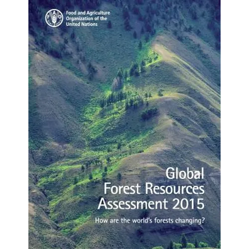 Global Forest Resources Assessment 2015: How are the world's forests changing? - Paperback