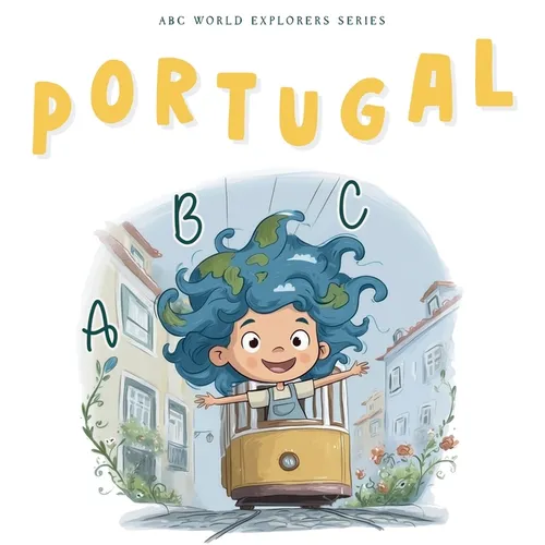 Portugal ABC: ABC World Explorers Series - Hardcover
