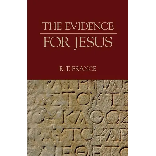 The Evidence for Jesus - Paperback