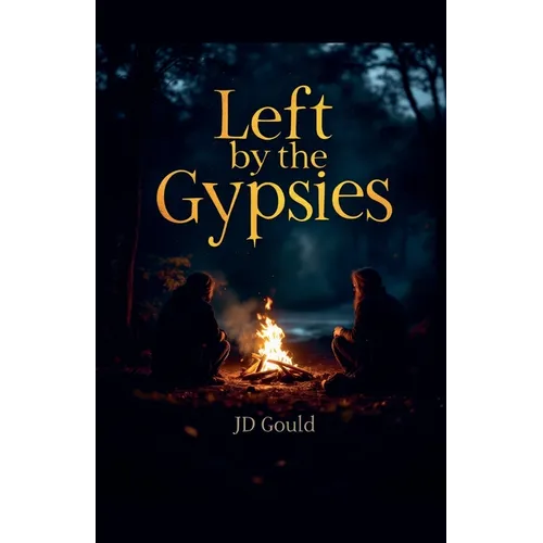 Left by the Gypsies - Paperback