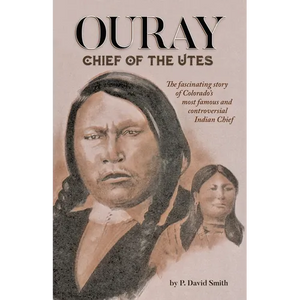 Ouray: Chief of the Utes - Paperback