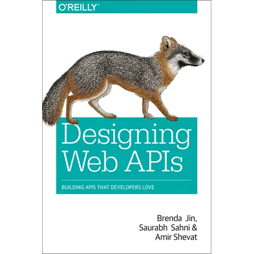 Designing Web APIs: Building APIs That Developers Love - Paperback