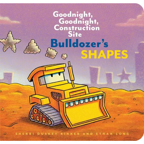Bulldozer's Shapes: Goodnight, Goodnight, Construction Site - Board Book