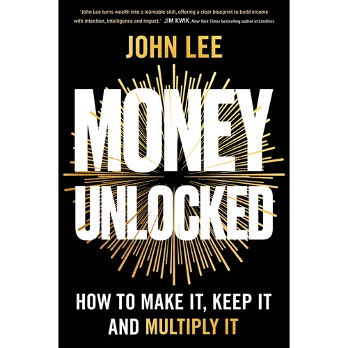 Money Unlocked: How to Make It, Keep It and Multiply It: The New York Times Bestseller - Paperback