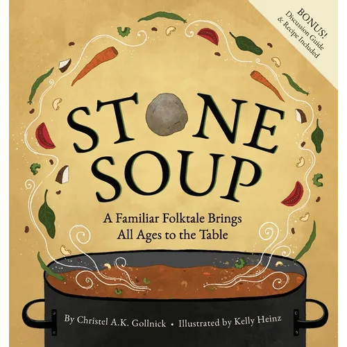 Stone Soup: A Familiar Folktale Brings All Ages to the Table