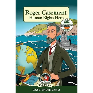 Roger Casement: Human Rights Hero - Paperback