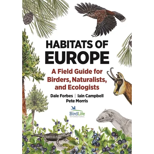 Habitats of Europe: A Field Guide for Birders, Naturalists, and Ecologists - Paperback