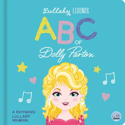 Lullaby Legends: ABC of Dolly Parton: A Rhyming Lullaby - Board Book