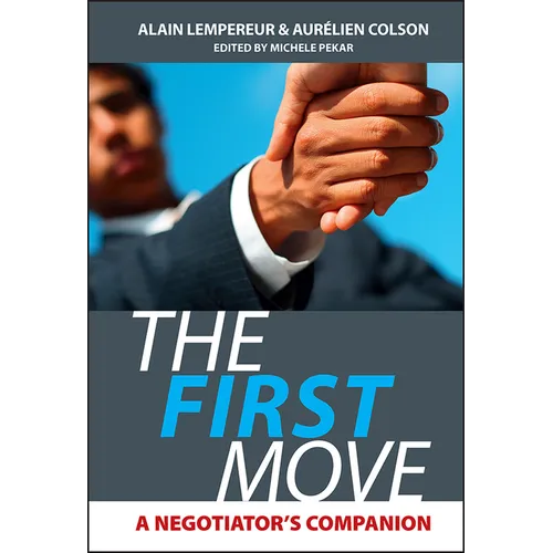 The First Move: A Negotiator's Companion - Hardcover