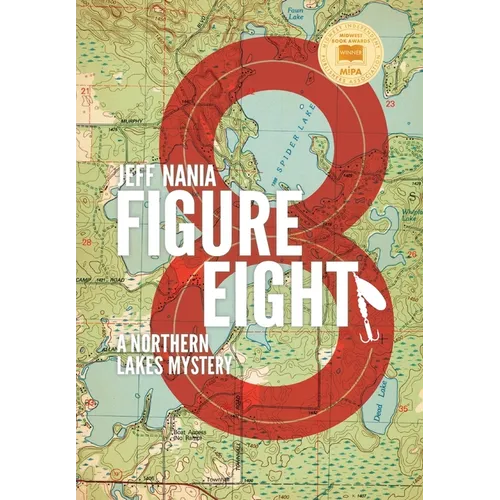 Figure Eight: A Northern Lakes Mystery - Hardcover