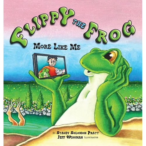 Flippy the Frog: More Like Me - Hardcover