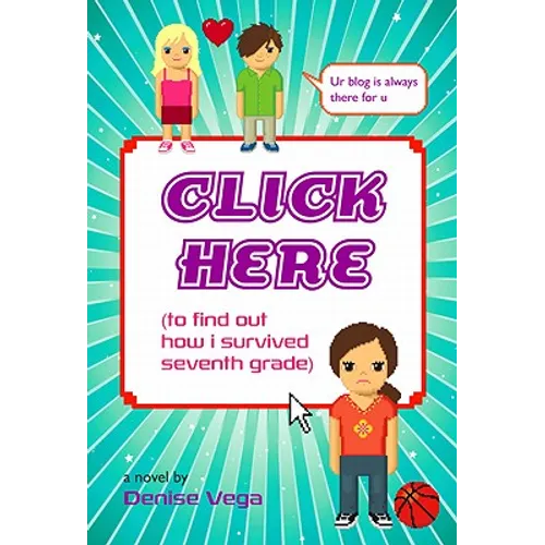 Click Here: (to find out how i survived seventh grade) - Paperback