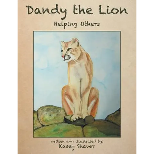 Dandy the Lion: Helping Others - Paperback