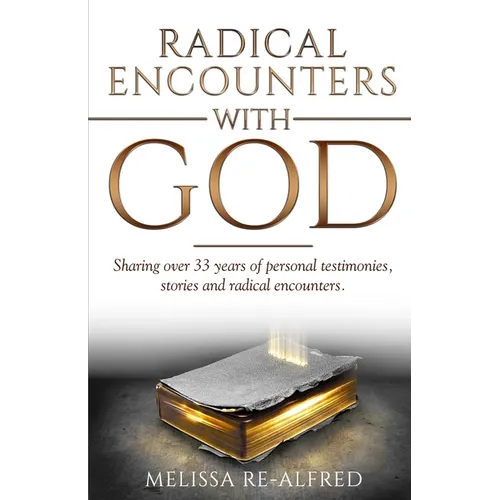Radical Encounters With God - Paperback