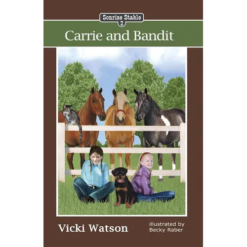 Sonrise Stable: Carrie and Bandit - Paperback