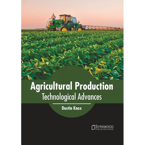 Agricultural Production: Technological Advances - Hardcover