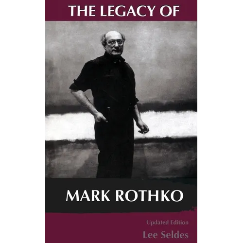 The Legacy of Mark Rothko - Paperback