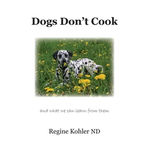 Dogs Don't Cook and what we can learn from them - Paperback