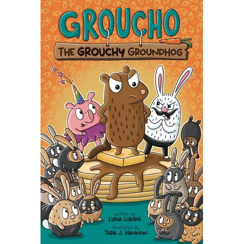 Groucho the Grouchy Groundhog: Volume 1 - Hardcover