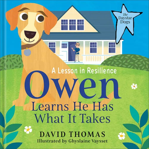 Owen Learns He Has What It Takes: A Lesson in Resilience - Hardcover