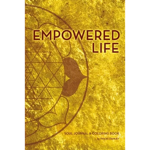 Empowered Life Soul Journal and Coloring Book - Paperback