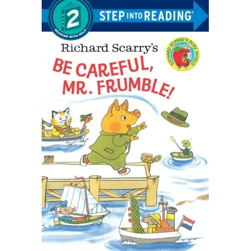 Richard Scarry's Be Careful, Mr. Frumble! - Paperback