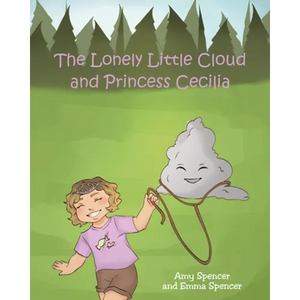 The Lonely Little Cloud and Princess Cecilia - Paperback