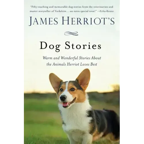 James Herriot's Dog Stories: Warm and Wonderful Stories about the Animals Herriot Loves Best - Paperback