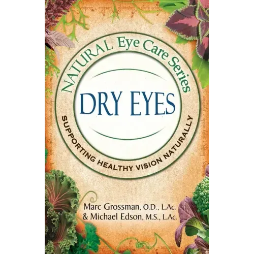 Natural Eye Care Series: Dry Eyes: Dry Eye - Paperback
