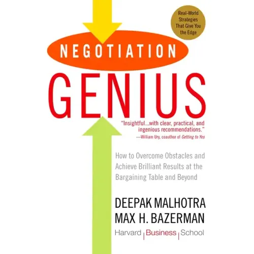 Negotiation Genius: How to Overcome Obstacles and Achieve Brilliant Results at the Bargaining Table and Beyond - Paperback
