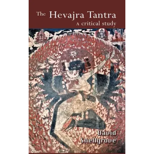 The Hevajra Tantra: A Critical Study - Hardcover